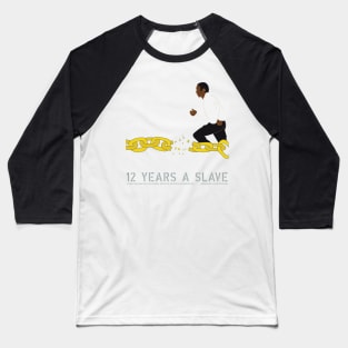 12 years a slave Baseball T-Shirt